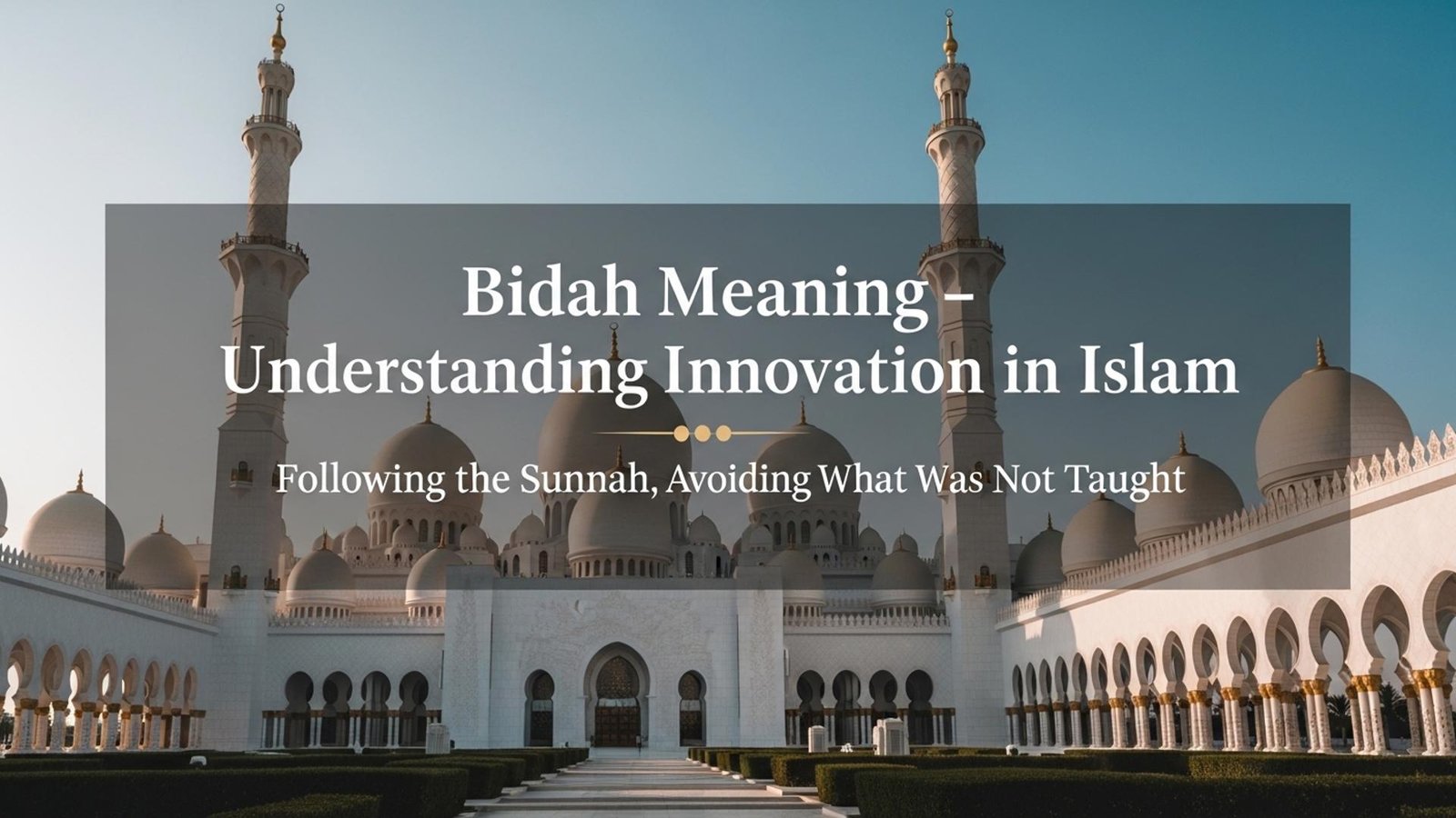 bidah meaning  Learn the bidah meaning with easy examples